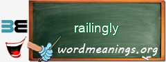 WordMeaning blackboard for railingly